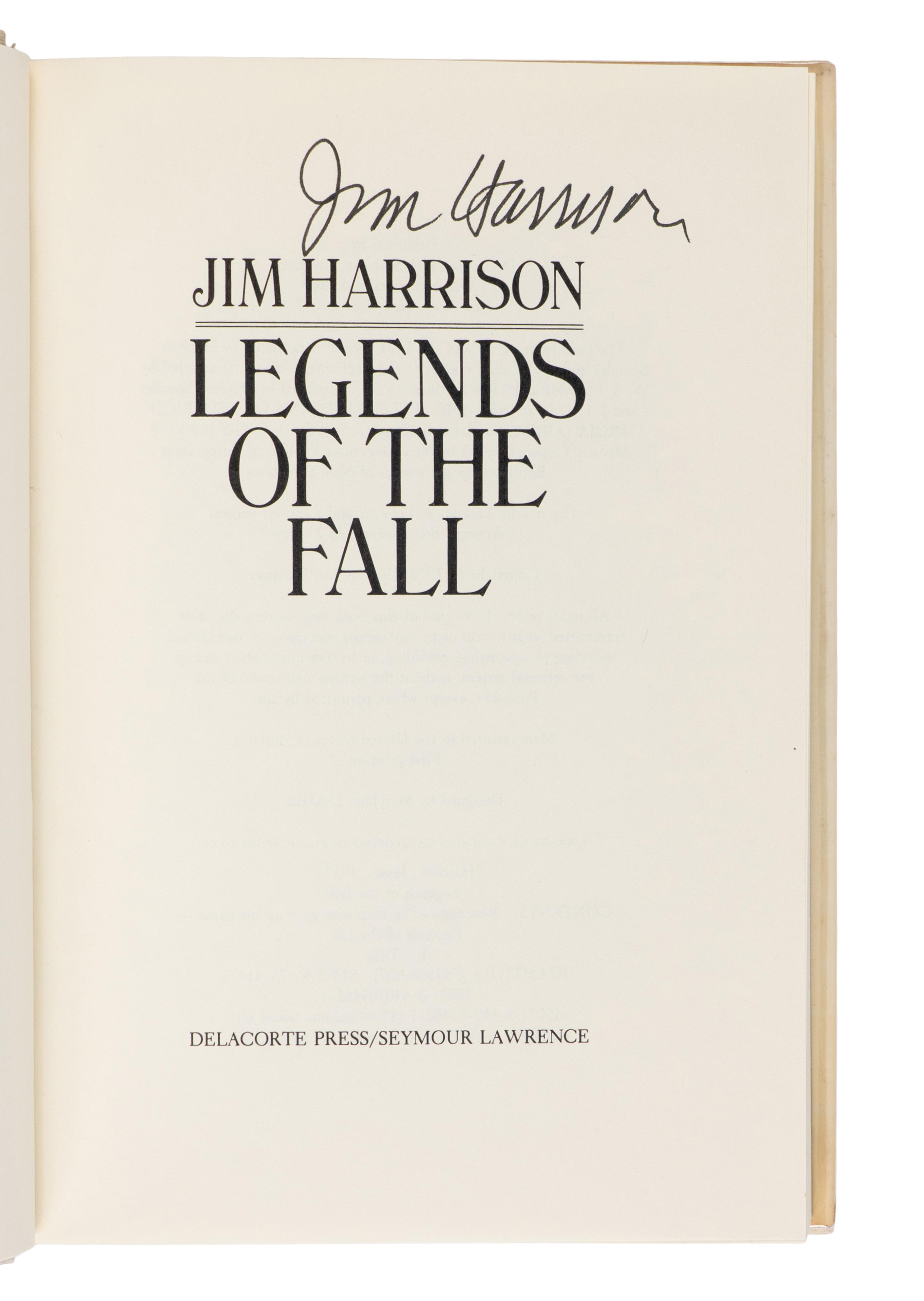 HARRISON, Jim (1937-2016). Legends of the Fall. New York: Delacorte Press/Seymour Lawrence, 1979.