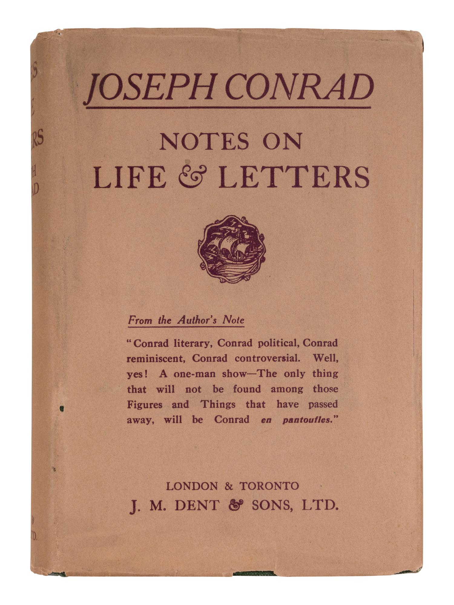 CONRAD, Joseph (1857-1924). Notes on Life and Letters . London & Toronto: J.M. Dent & Sons, 1921.