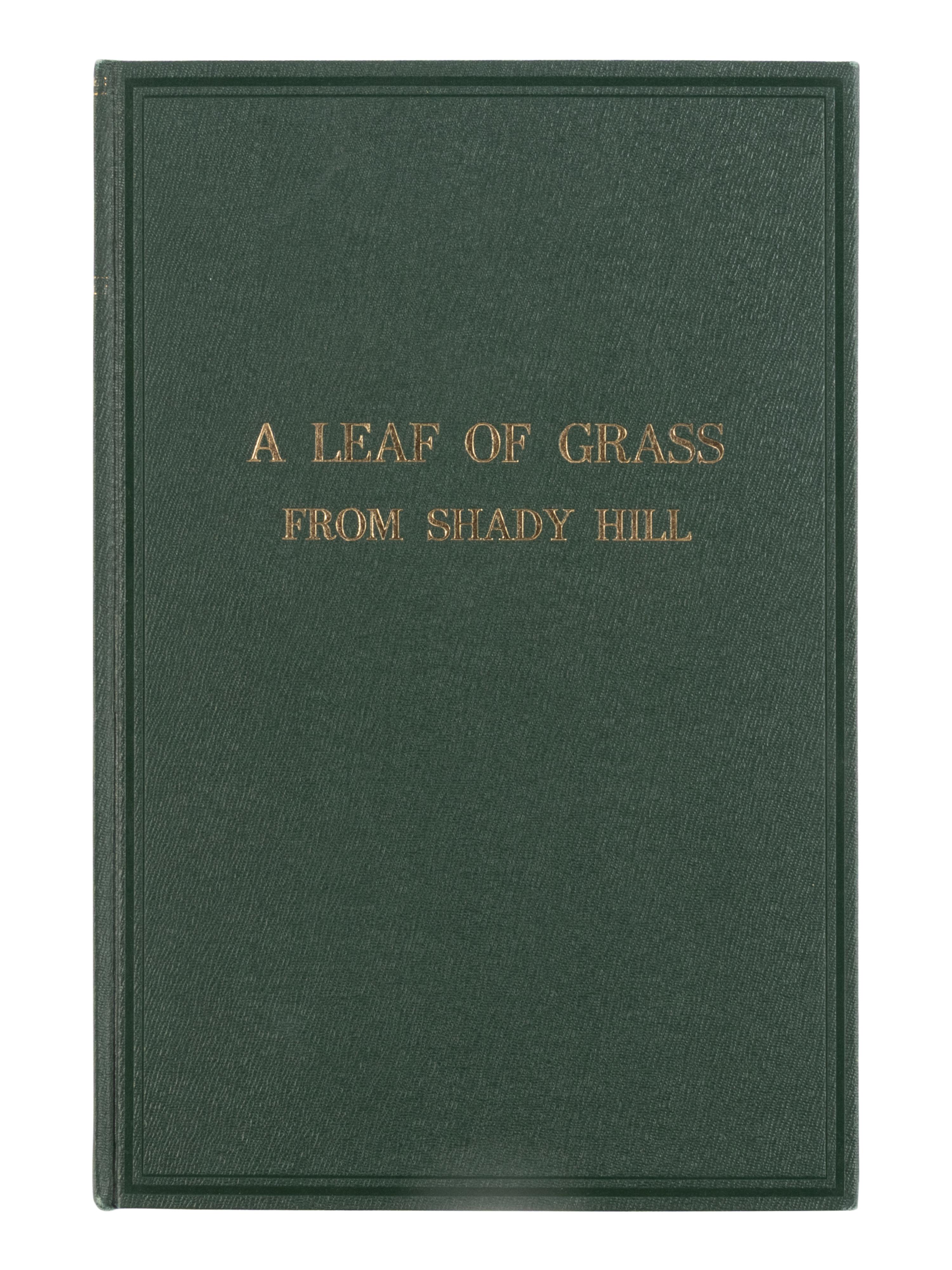 [LEAF BOOK]. -- [WHITMAN, Walt (1819-1892)]. A Leaf of Grass From Shady Hill. With a Review of Walt Whitman's Leaves of Grass. Written by Charles Eliot Norton in 1855; And, with a leaf from the first printing of Leaves of Grass, published in Brooklyn in 1855 . Cambridge: Kenneth Murdock at the Harvard University Press, 1928.
