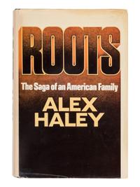 HALEY, Alex (1921-1992). Roots: The Saga of an American Family. Garden City: Doubleday & Company, Inc., 1976.