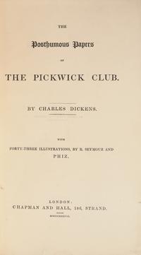 [Literature] Dickens, Charles. The Posthumous Papers of the Pickwick Club