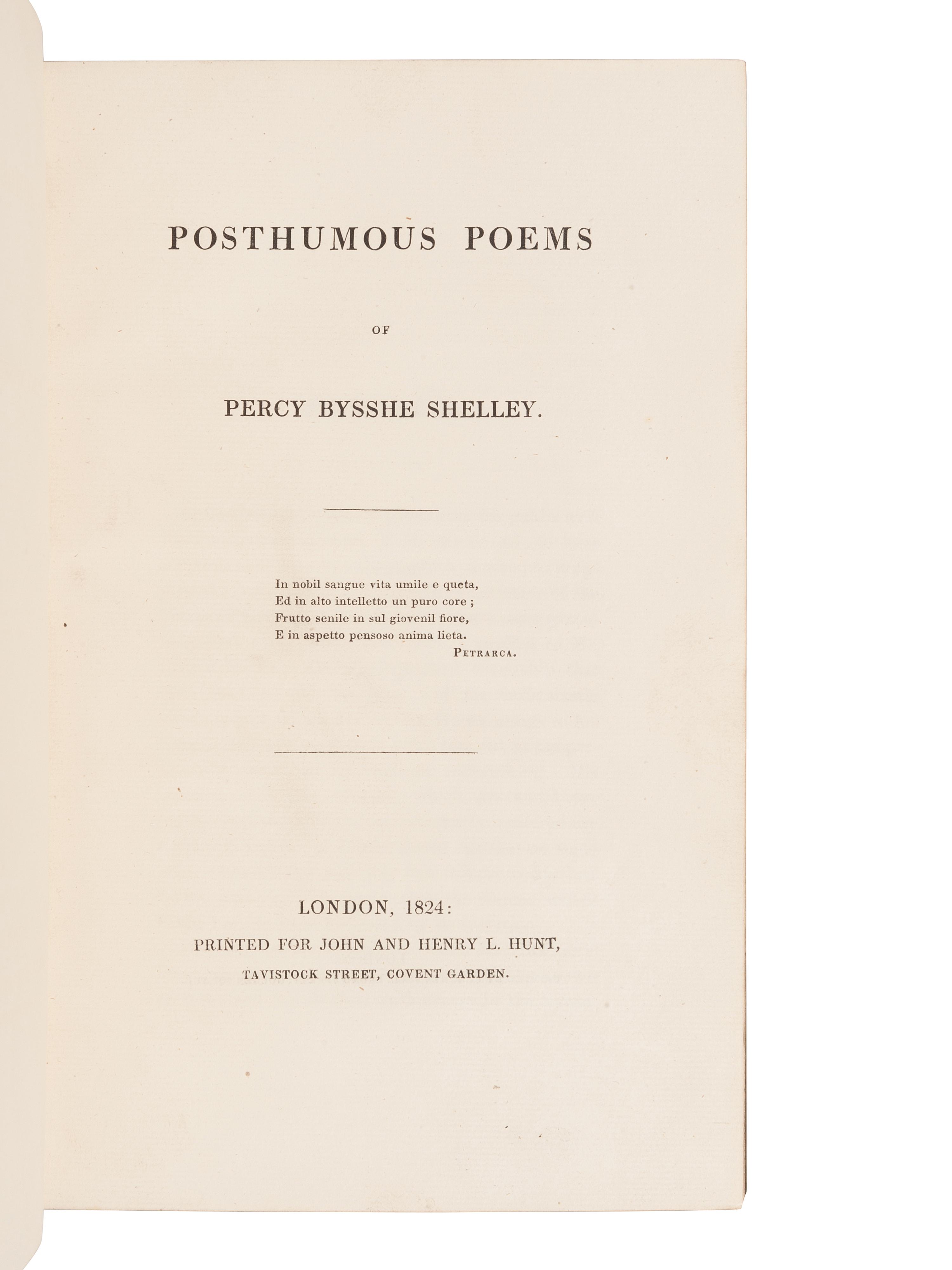 SHELLEY, Percy Bysshe (1792-1822). Posthumous Poems . London: John and Henry L. Hunt, 1824.