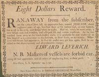 [REWARD]. Eight Dollars Reward. Ran-away from the subscriber...an apprentice boy. New York: Thomas Greenleaf, 1792.