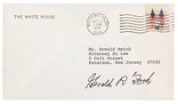 FORD, Gerald Rudolph (1913-2006), President. Signature ("Gerald R. Ford"), as President. To Mr. Arnold Smith, Paterson, NJ, postmarked Washington D. C., 8 November 1974.