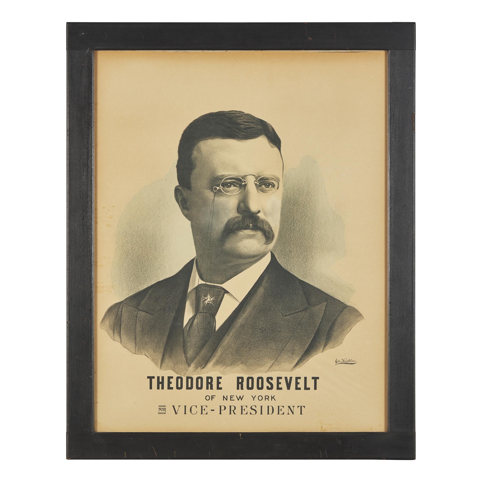 [Presidential] Koehler, Joseph. Theodore Roosevelt of New-York for Vice-President