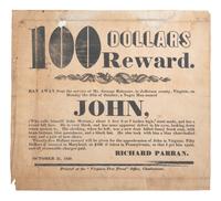 [ENSLAVEMENT & ABOLITION]. 100 Dollars Reward! Ran Away from the service of Mr. George Ridenour, in Jefferson county, Virginia...a Negro Man named John. Charlestown, VA: 31 October 1839.