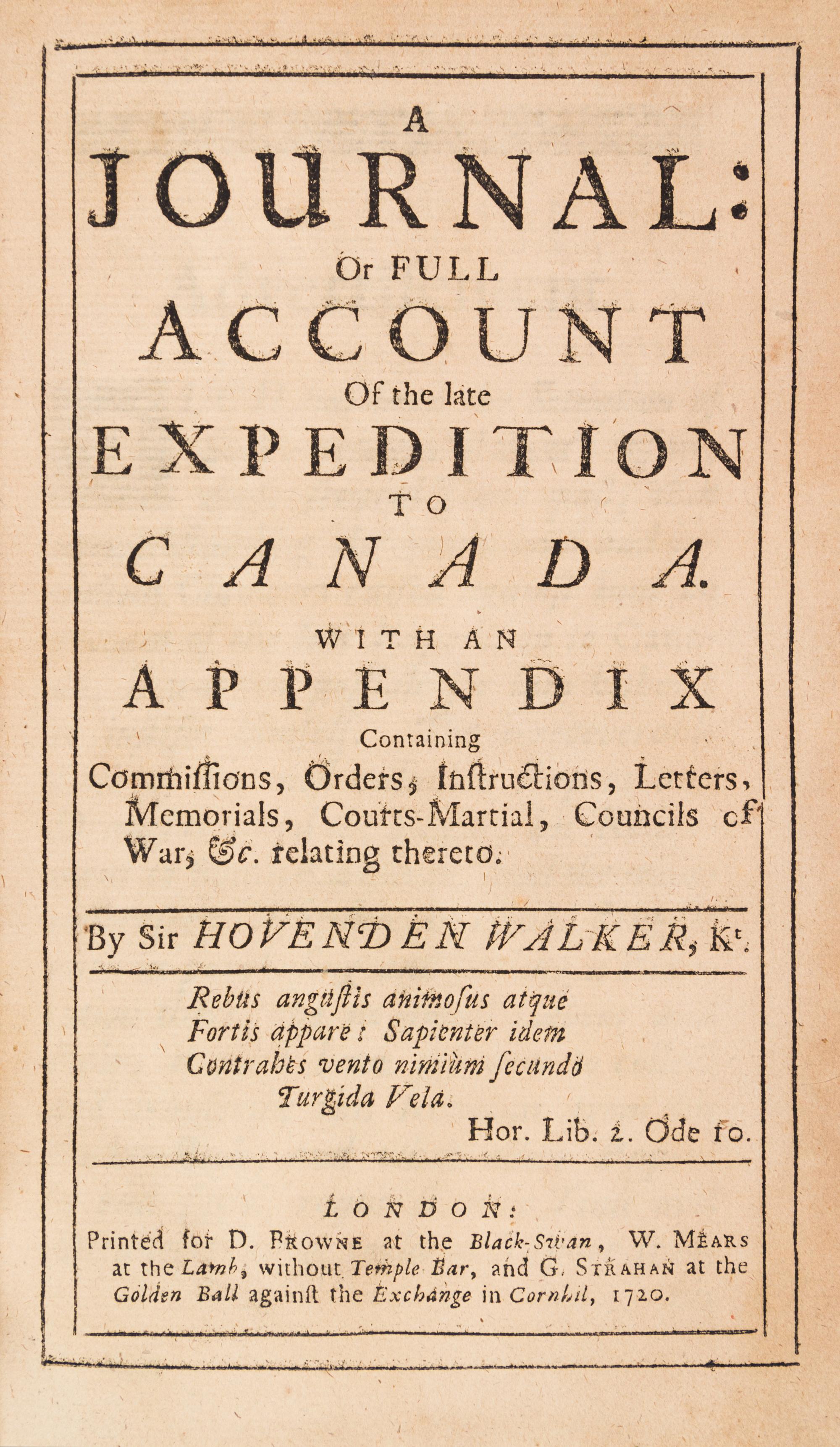 WALKER, SIR HOVENDEN. A Journal: or Full Account of the Late Expedition to Canada. London, 1720.