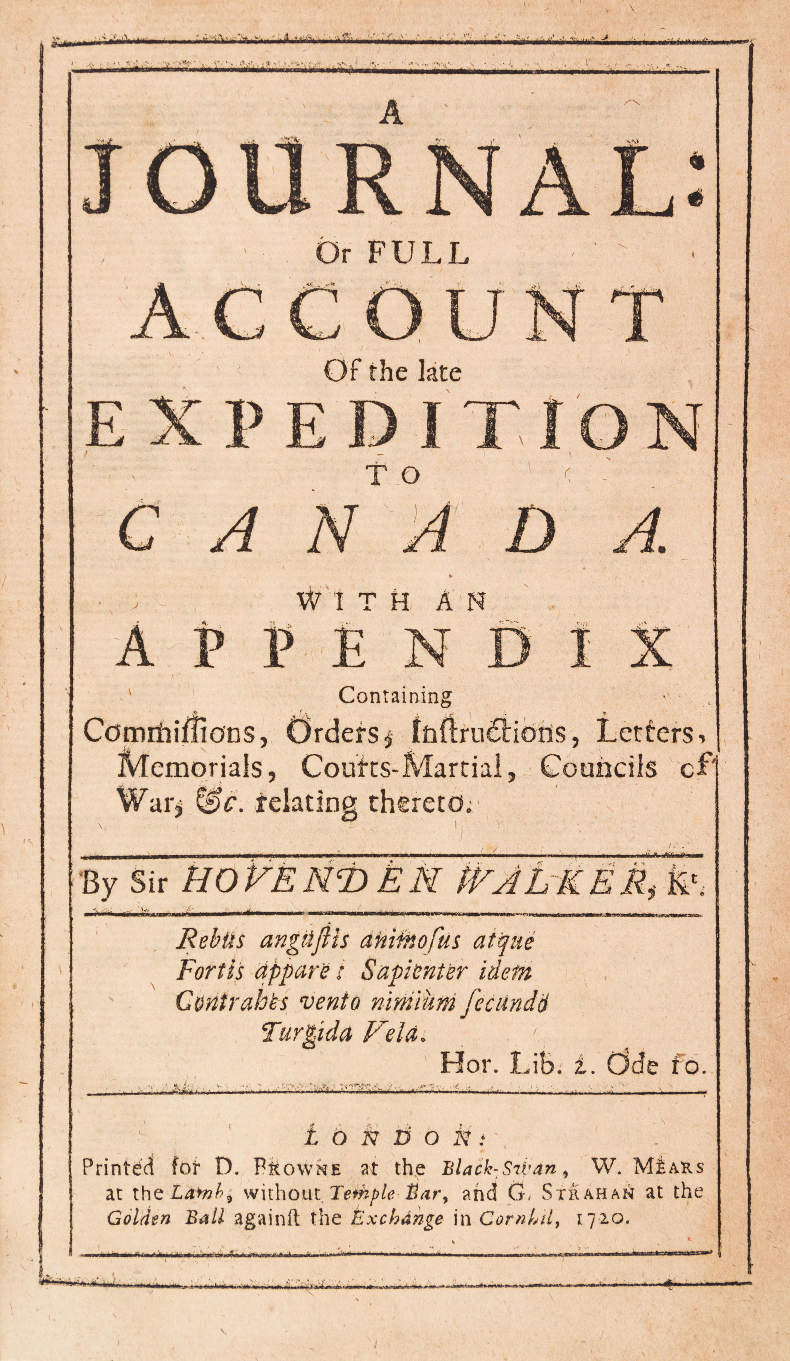 WALKER, SIR HOVENDEN. A Journal: or Full Account of the Late Expedition to Canada. London, 1720.