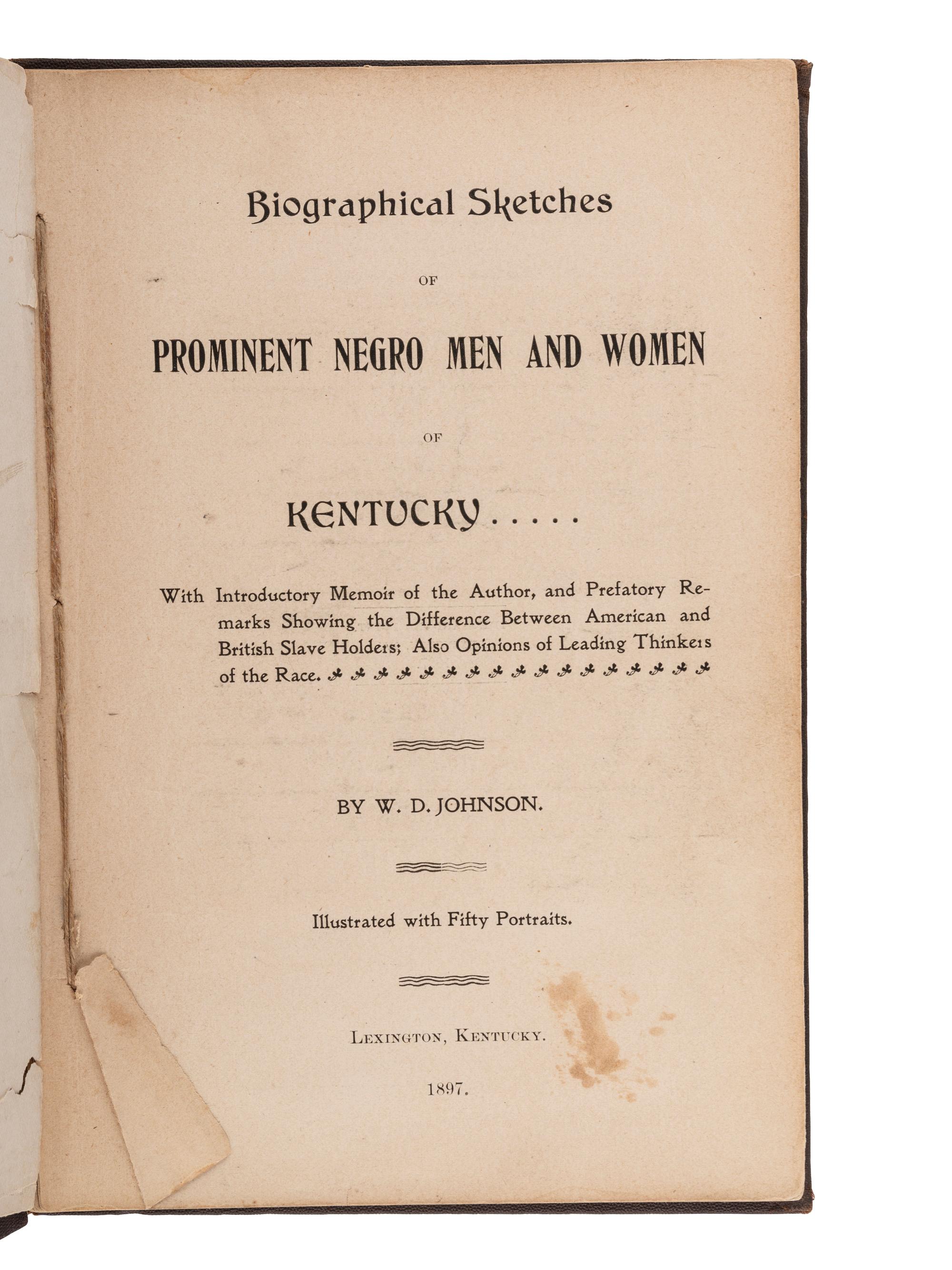 [LITERATURE]. Biographical Sketches of Prominent Negro Men and Women ..., Foot Prints , & other works.