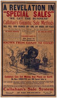 [ADVERTISING]. Callahan's Sale System of San Francisco . Poster featuring railroad illustration. [Ca 1909-1911].