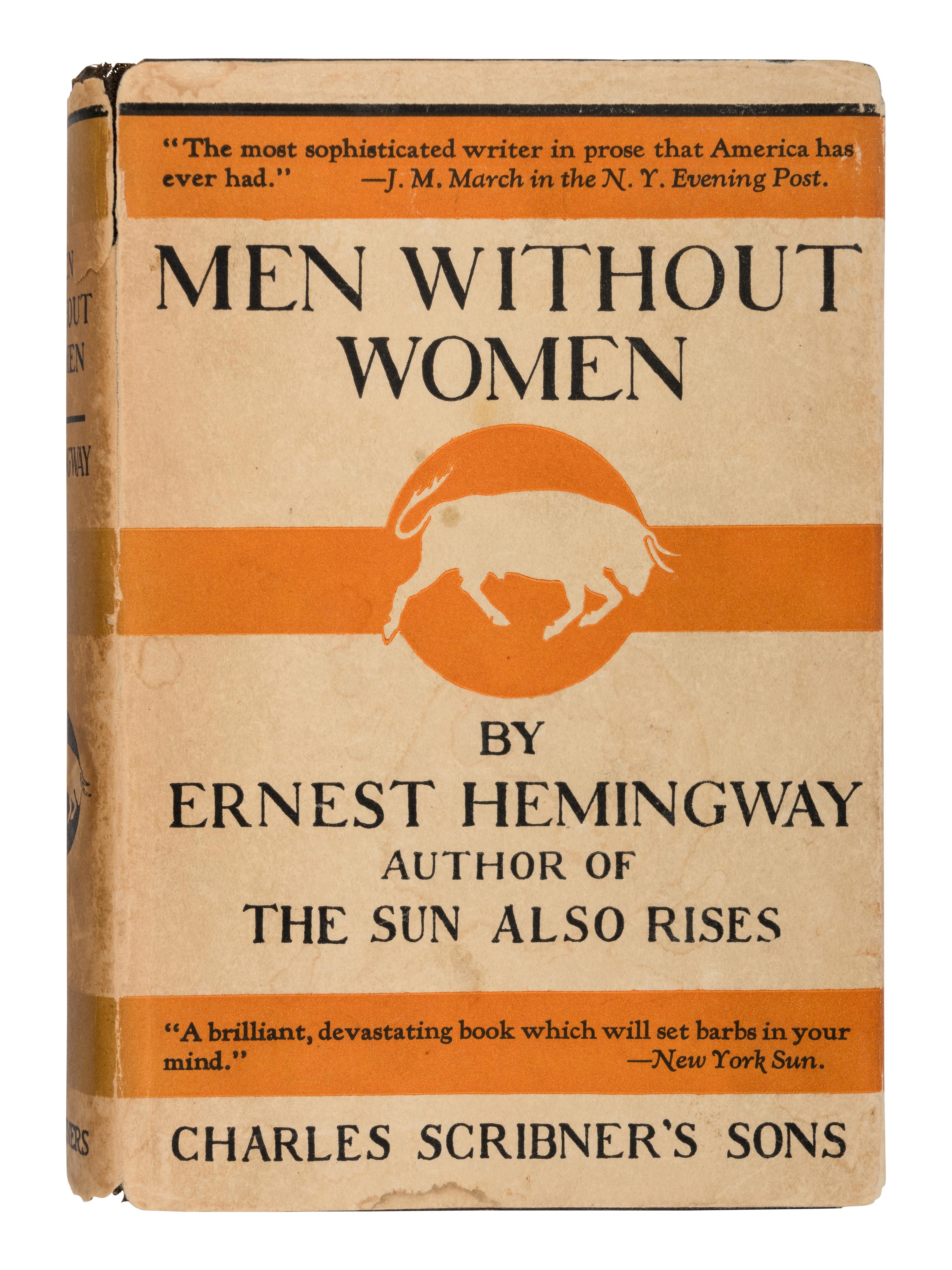 HEMINGWAY, Ernest (1899-1961). Men Without Women . New York: Charles Scribner's, 1927.