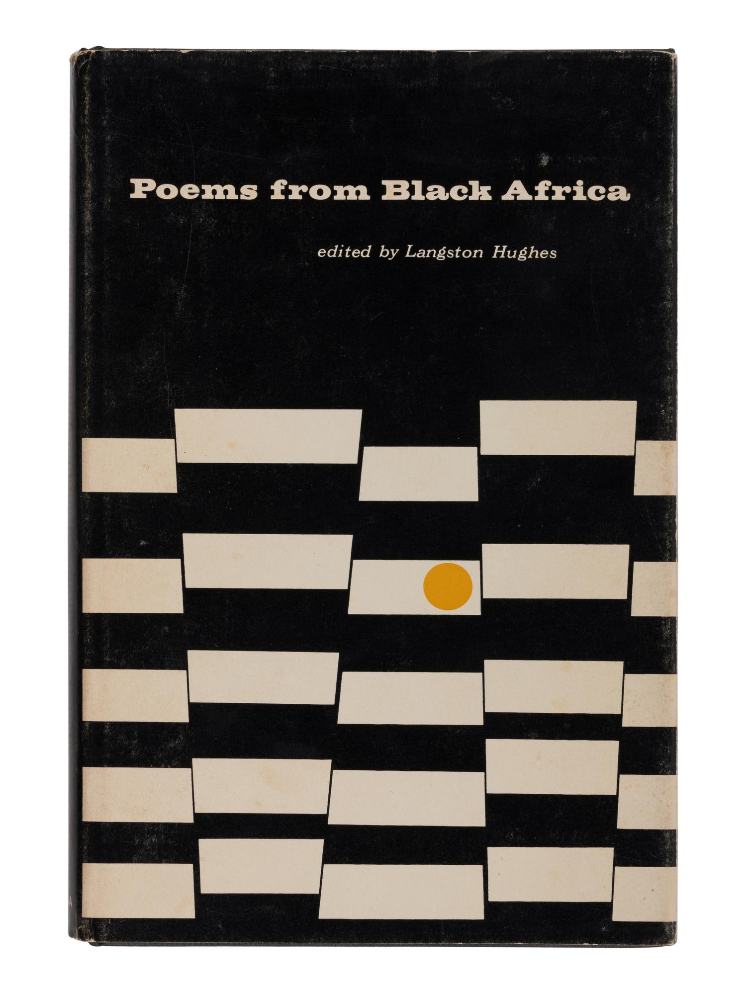 HUGHES, Langston (1901-1967), editor. Poems from Black Africa . Bloomington, IN: Indiana University Press, 1963.
