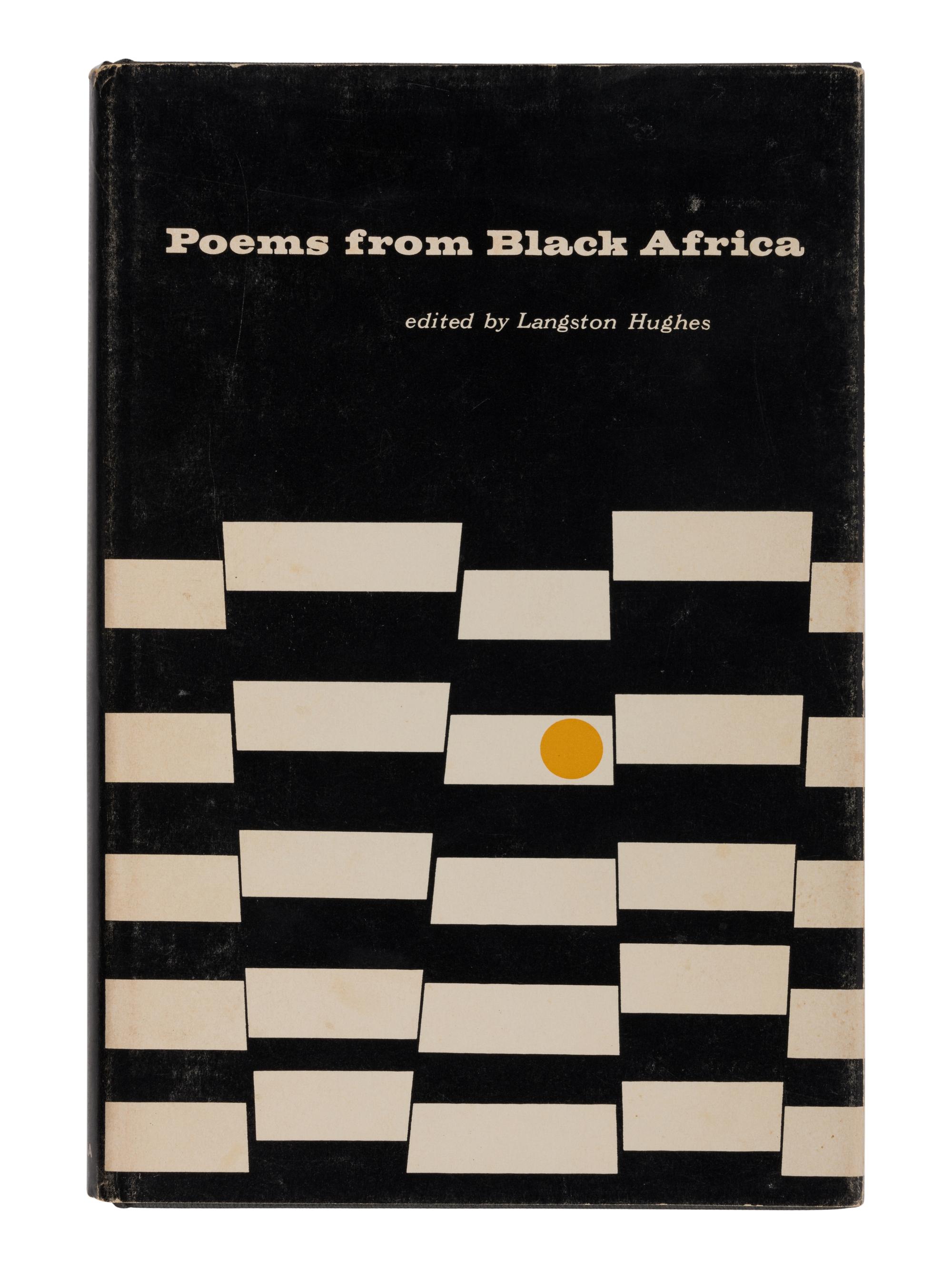 HUGHES, Langston (1901-1967), editor. Poems from Black Africa . Bloomington, IN: Indiana University Press, 1963.