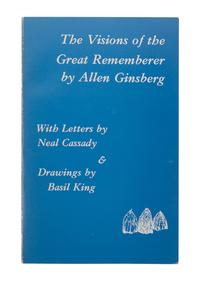GINSBERG, Allen (1926-1997). The Visions of the Great Rememberer...with Letters by Neal Cassady & Drawings by Basil King . Amherst, MA: Mulch Press, 1974.