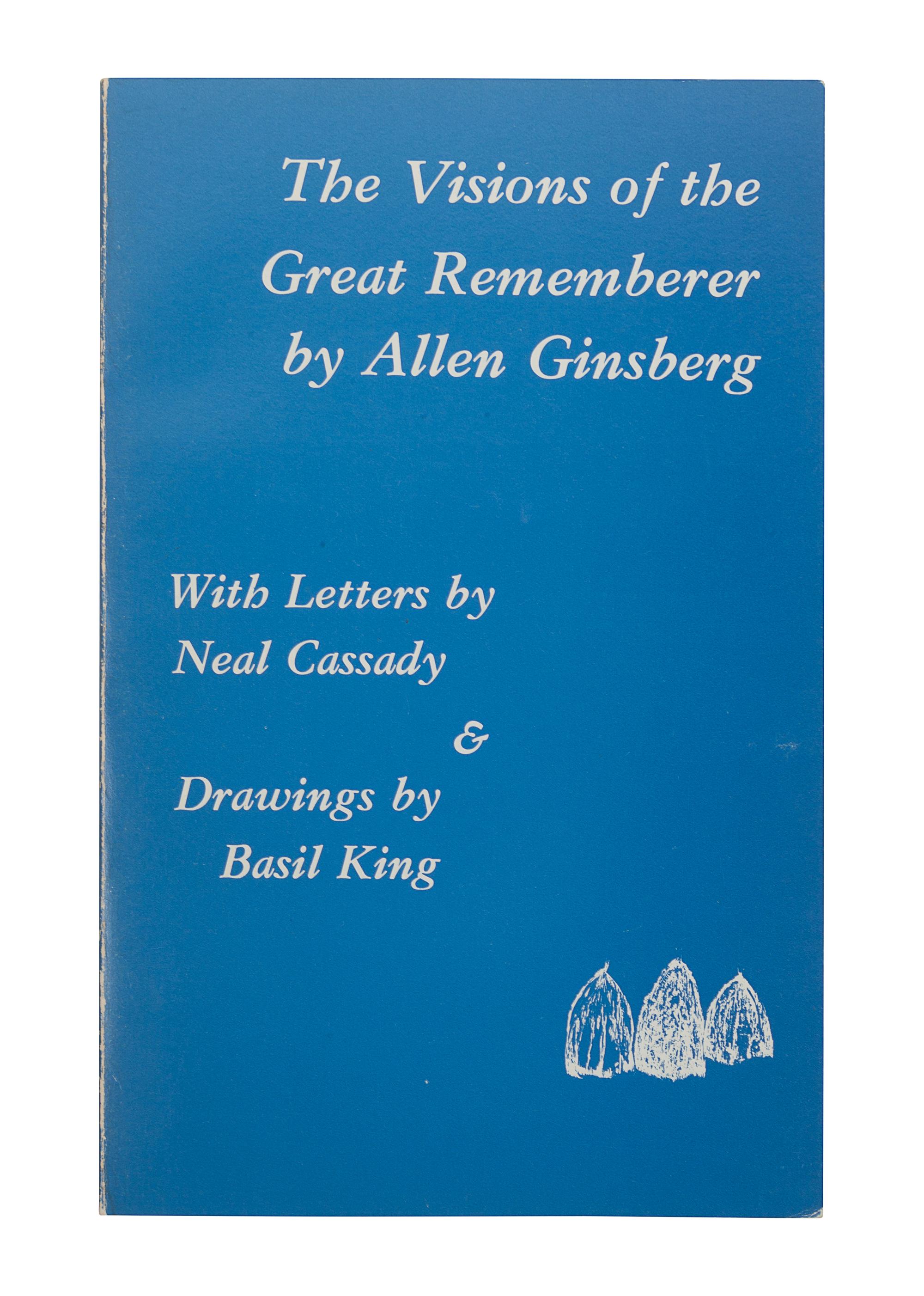 GINSBERG, Allen (1926-1997). The Visions of the Great Rememberer...with Letters by Neal Cassady & Drawings by Basil King . Amherst, MA: Mulch Press, 1974.