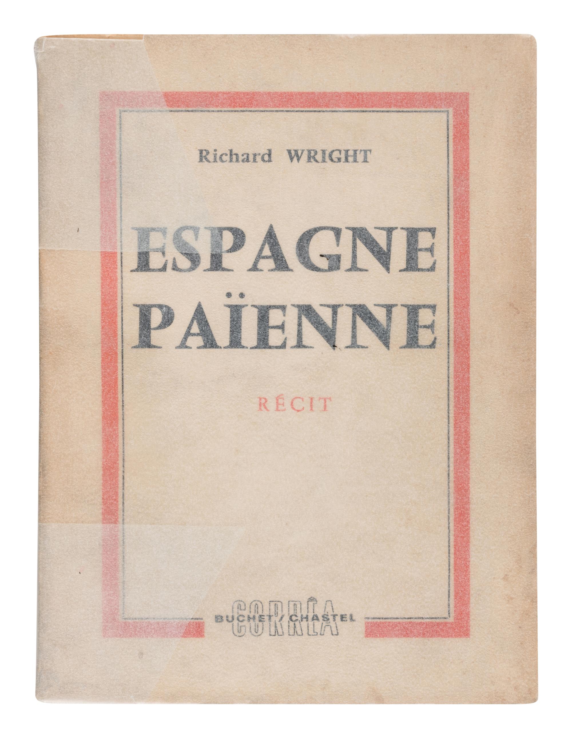 [AFRICAN AMERICAN LITERATURE]. WRIGHT, Richard (1908-1960). Espagne Païenne [Pagan Spain]. Paris: Editions Buchet/Chastel-Corrêa, 1958.