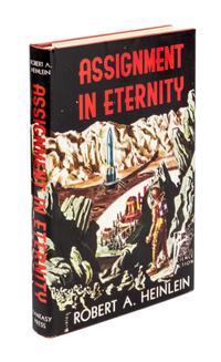 HEINLEIN, ROBERT A. Assignment in Eternity. Reading, PA, 1953. First edition.