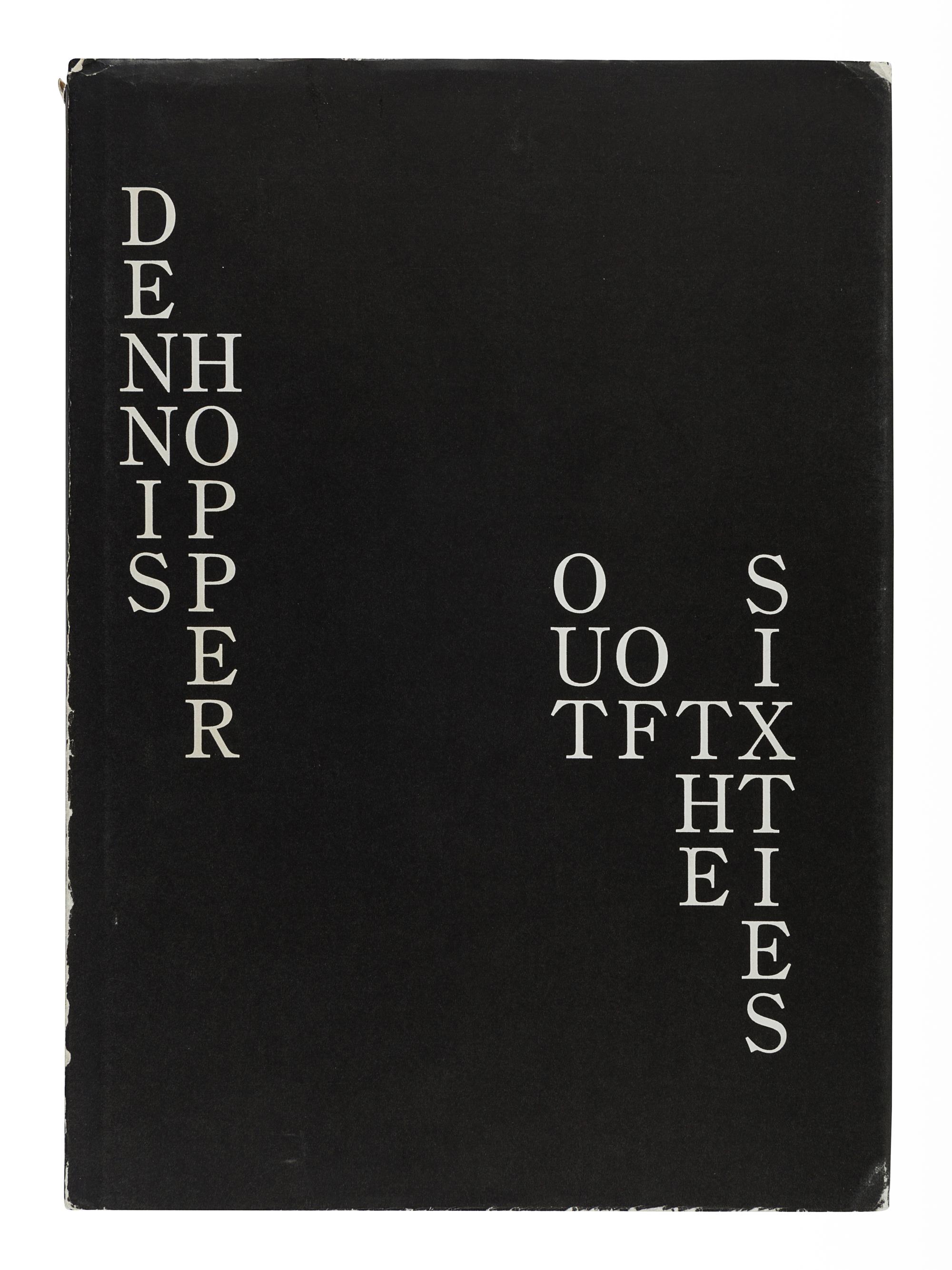 HOPPER, Dennis (1936-2010). Out of the Sixties . Pasadena: Twelvetrees Press, 1986.