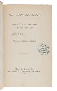 MAUGHAN, William Charles (1836-1914). The Alps of Arabia. Travels in Egypt, Sinai, Arabia and the Holy Land. London: Henry S. King & Co., 1873.