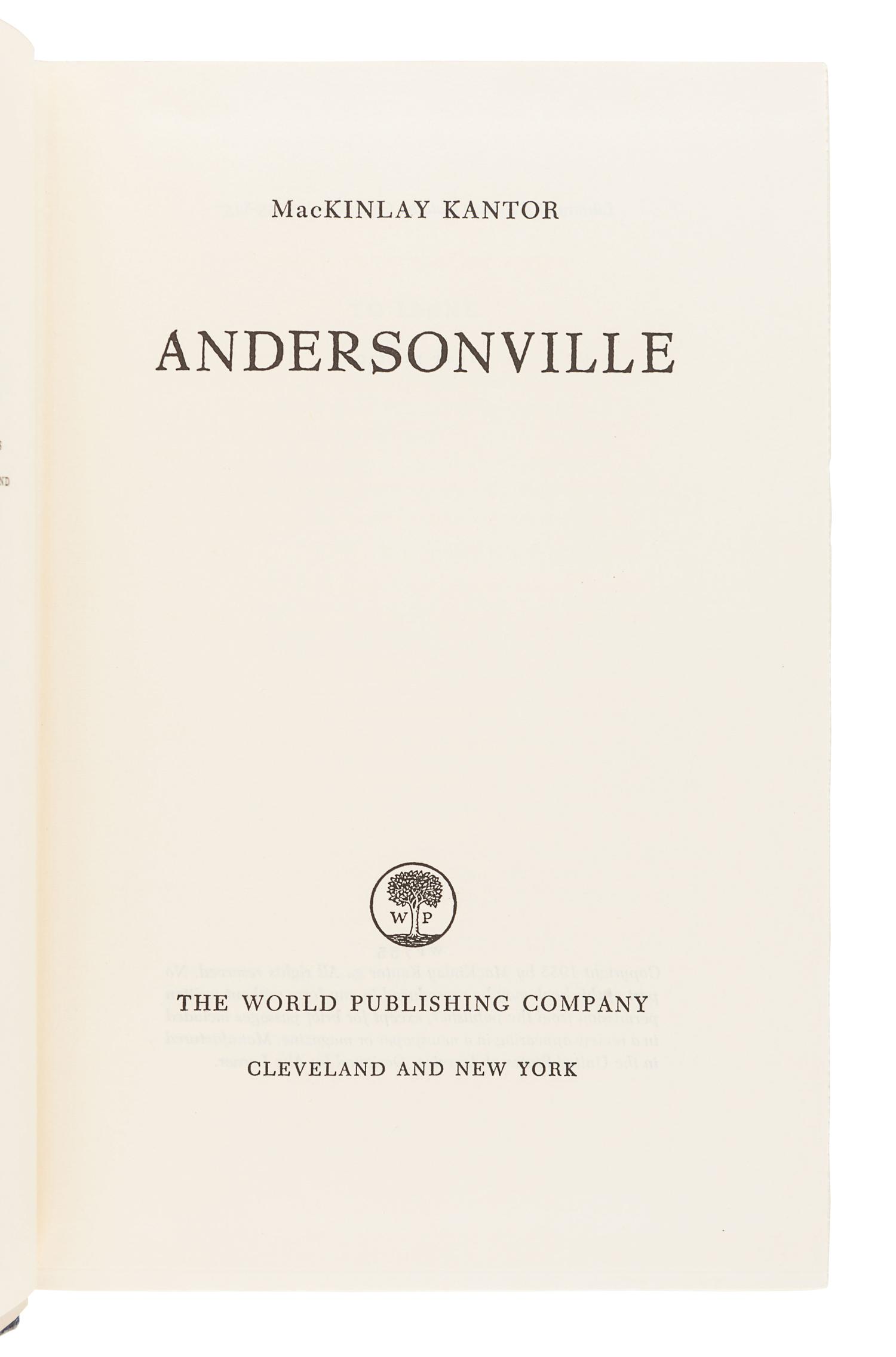 [CIVIL WAR]. KANTOR, MacKinlay (1904-1977). Andersonville . Cleveland and New York: The World Publishing Company, 1955.