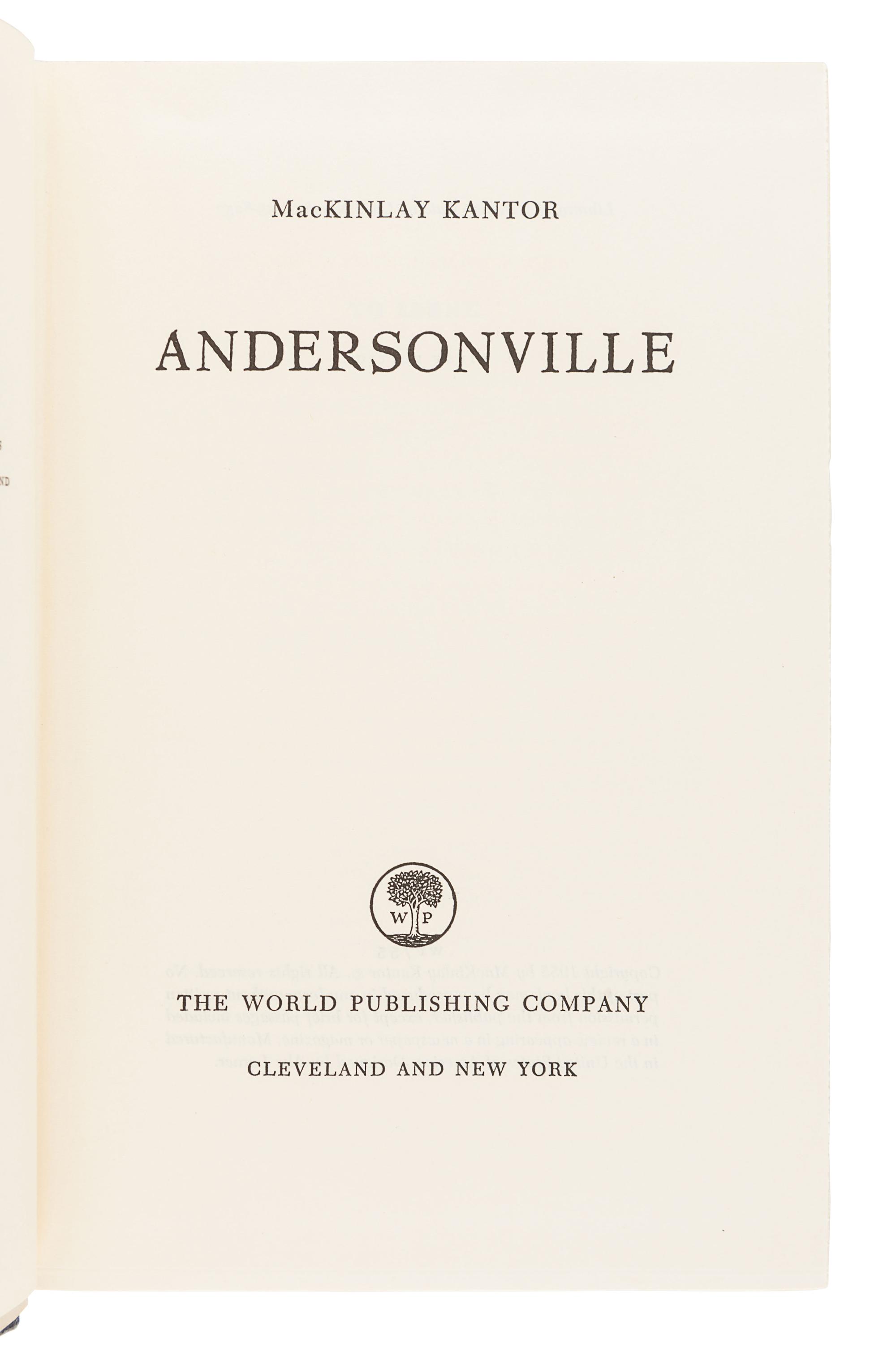 [CIVIL WAR]. KANTOR, MacKinlay (1904-1977). Andersonville . Cleveland and New York: The World Publishing Company, 1955.
