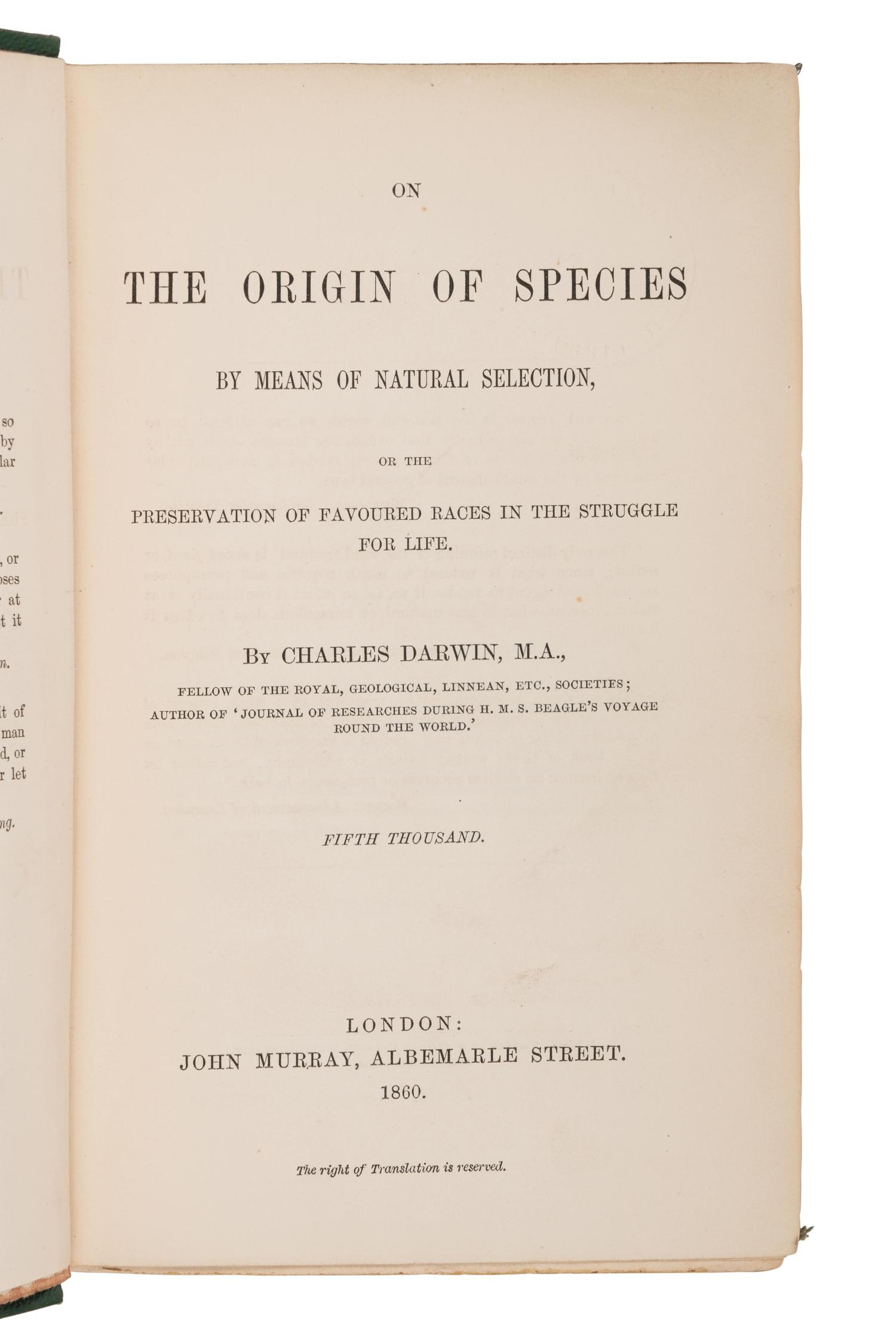 DARWIN, Charles (1809-1882). On the Origin of Species by Means of Natural Selection, or the Preservation of Favoured Races in the Struggle for Life . London: John Murray, 1860.