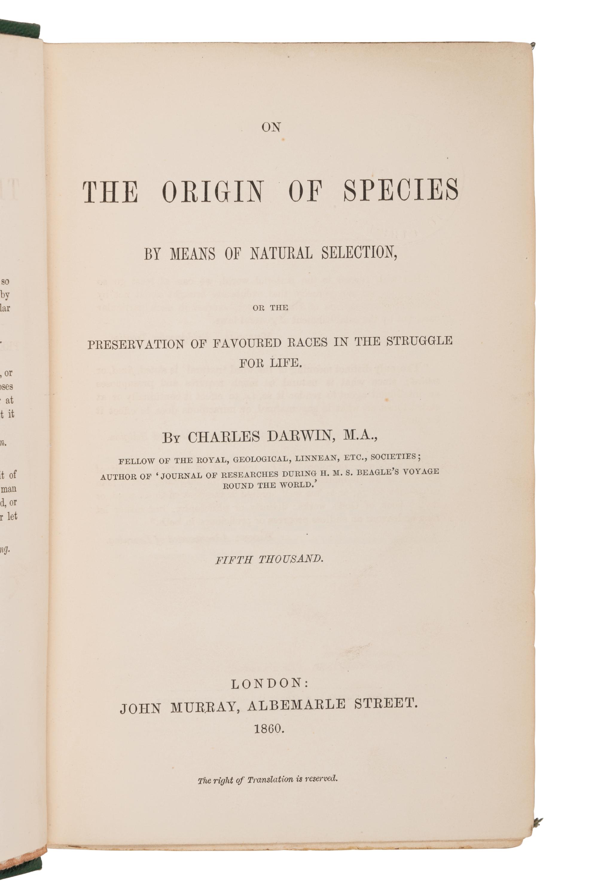 DARWIN, Charles (1809-1882). On the Origin of Species by Means of Natural Selection, or the Preservation of Favoured Races in the Struggle for Life . London: John Murray, 1860.