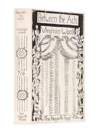 WOOLF, Virginia (1882-1941). Between the Acts . London: Hogarth Press, 1941.