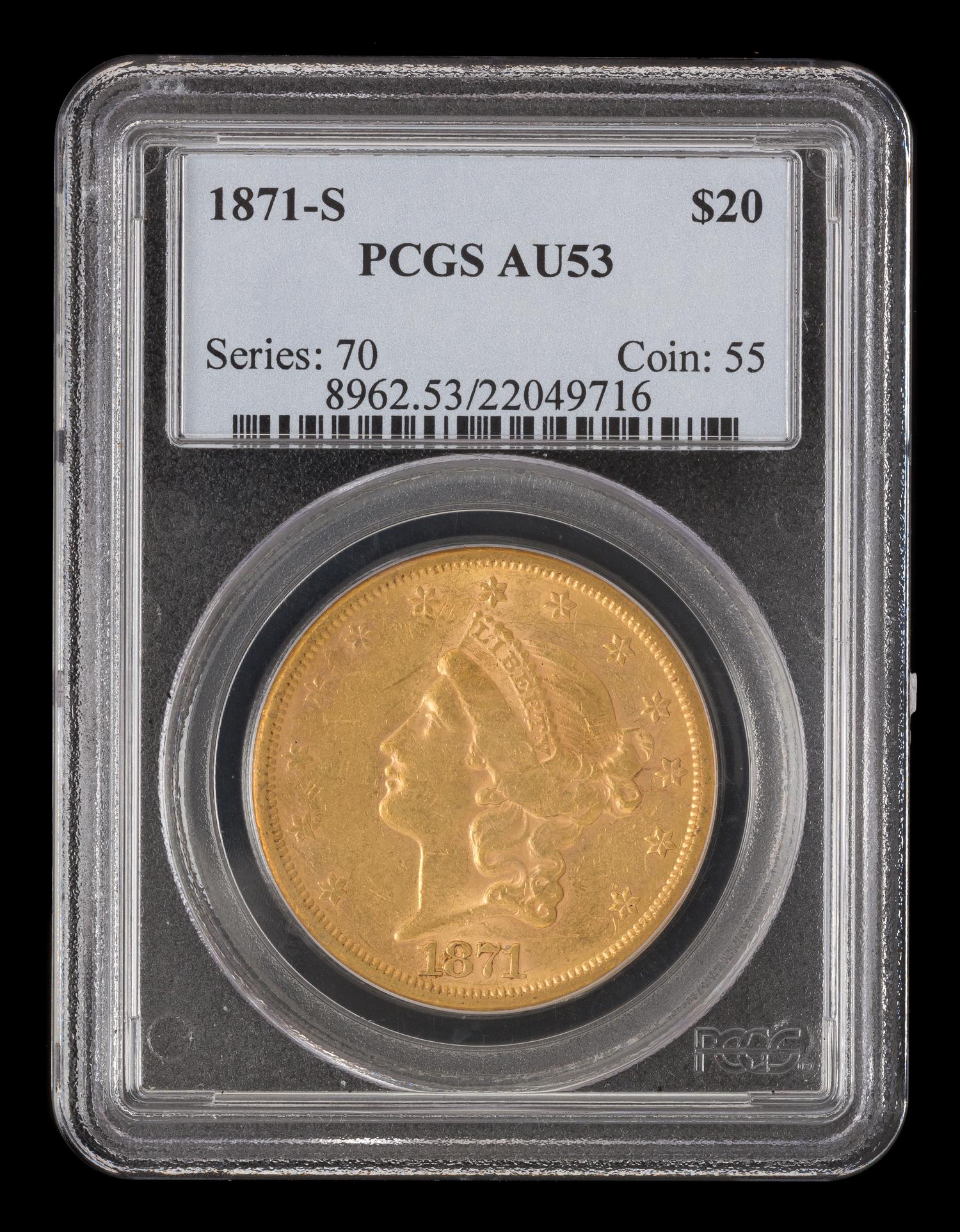 A 1871-S Liberty Head $20 Gold Coin (PCGS AU53)