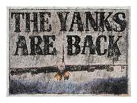 The Yanks Are Back