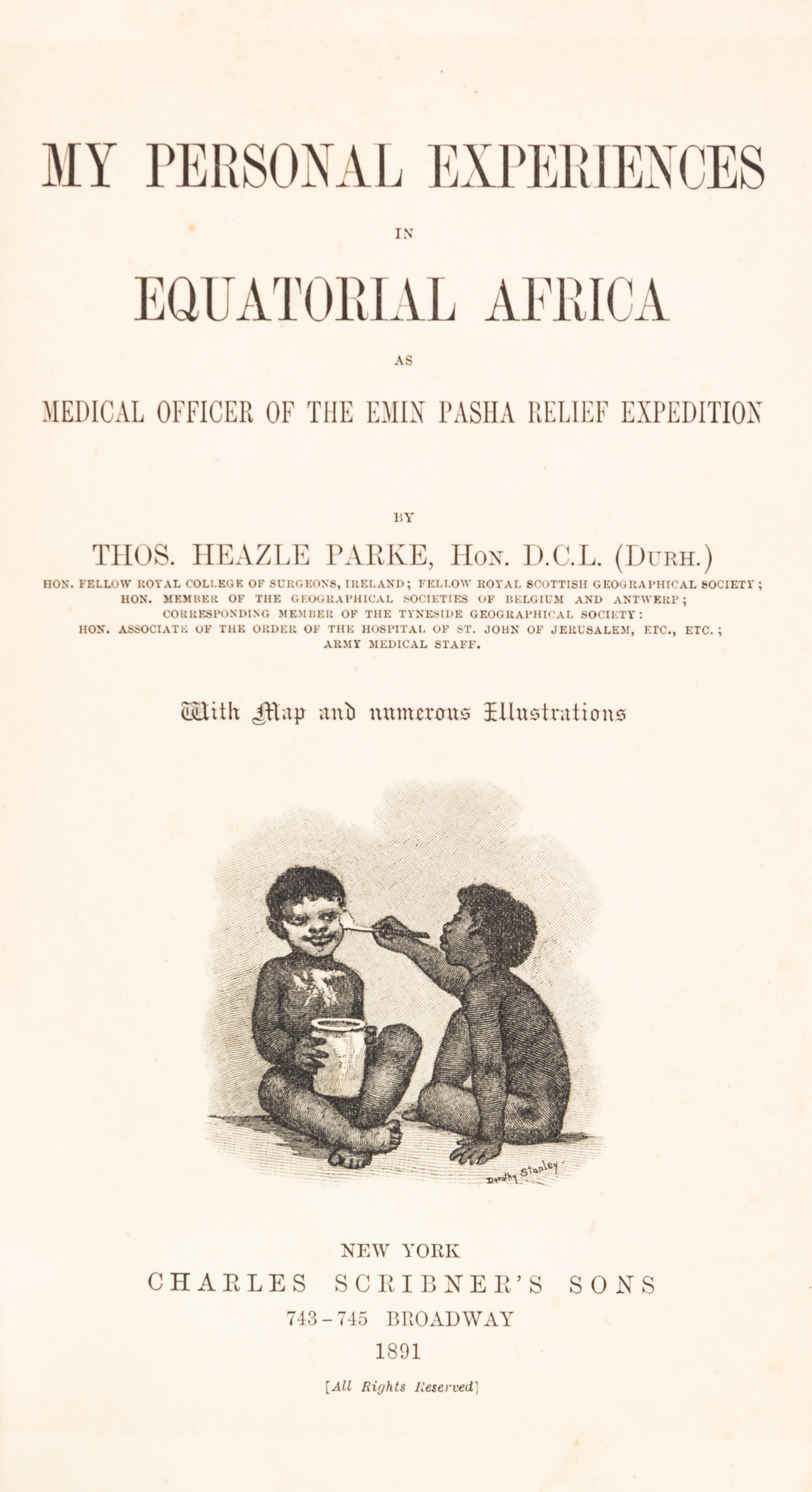 PARKE, THOMAS HEAZLE. My Personal Experiences in Equatorial Africa... New York, 1891. First ed. Large folding map.