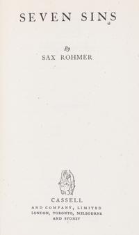 ROHMER, SAX. 3 works: The Quest of the Golden Slipp (1919), Fire Tongue (1922) and Seven Sins (1944)