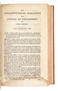 BROWN, Robert (1773-1858). “A Brief Account of Microscopical Observations...on the Particles contained in the Pollen of Plants, and on the general Existence of active Molecules in Organic and Inorganic Bodies.” In: The Philosophical Magazine , New Series, Vol. IV, No. 21, pp. 161-173. London: Richard Taylor, September 1828.