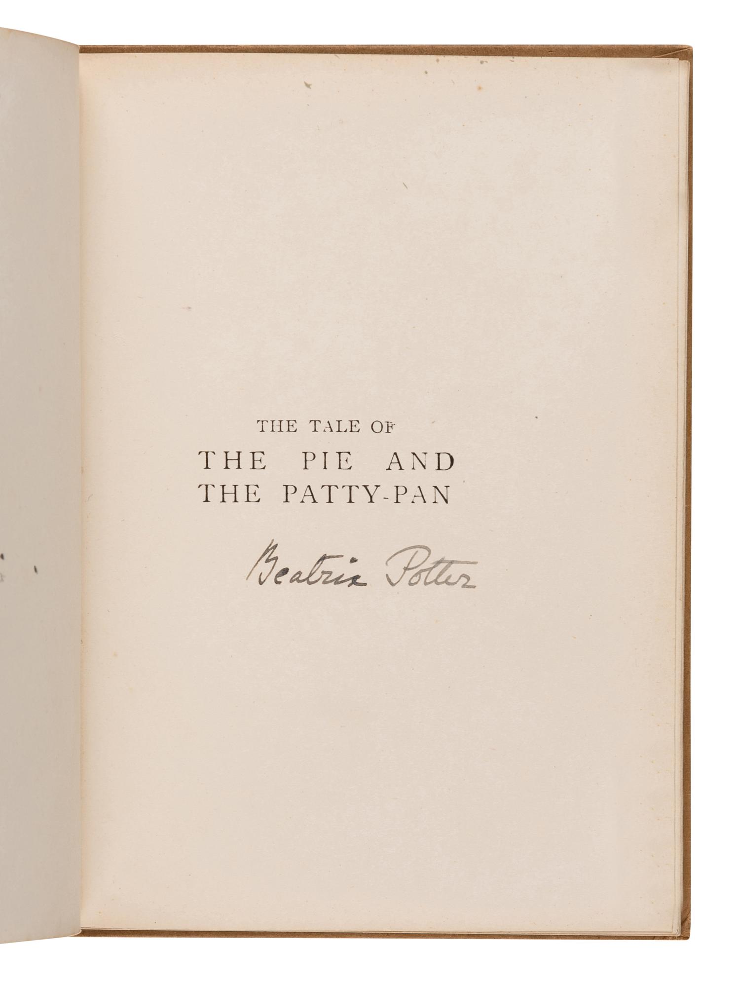 POTTER, Helen Beatrix (“Beatrix Potter”) (1866-1943). The Tale of the Pie and the Patty-Pan . London and New York by Frederick Warne & Co., [undated but ca 1930].
