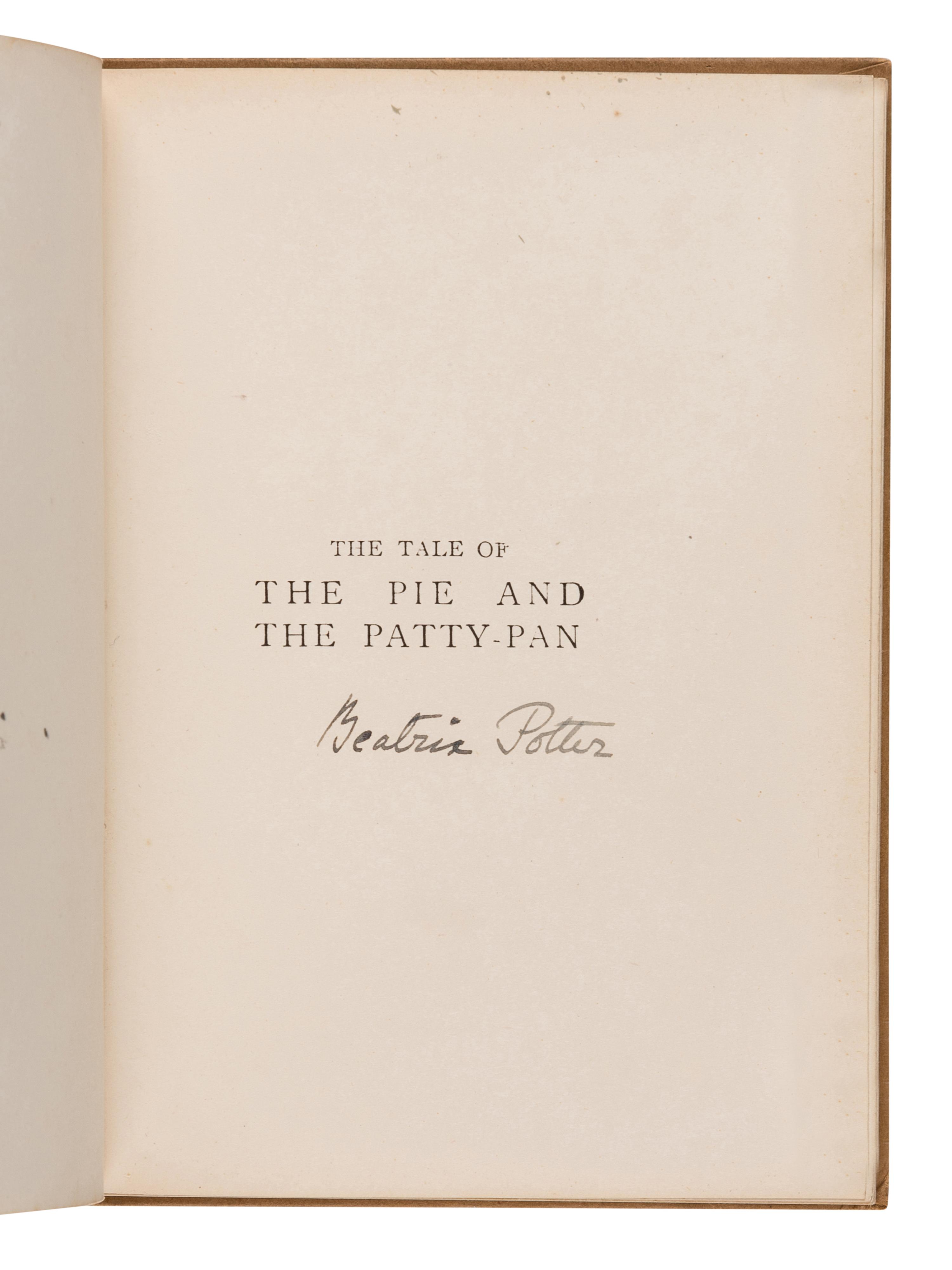 POTTER, Helen Beatrix (“Beatrix Potter”) (1866-1943). The Tale of the Pie and the Patty-Pan . London and New York by Frederick Warne & Co., [undated but ca 1930].