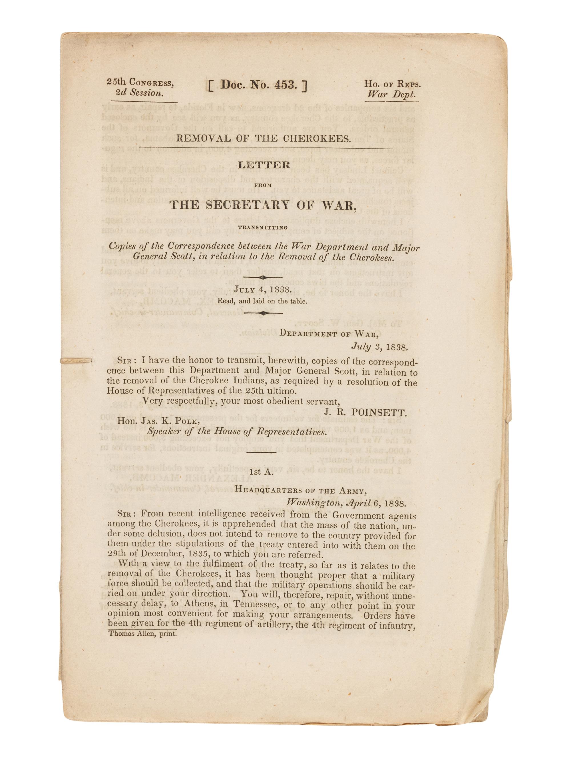 [NATIVE AMERICANS -- CHEROKEE] -- [POINSETT, Joel Roberts (1779-1851)]. Removal of the Cherokees... July 4, 1838. [Washington, D.C.]: printed by Thomas Allen, [1838].