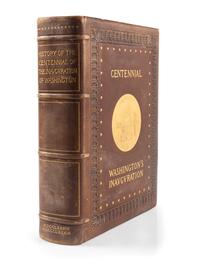 [WASHINGTON, George (1732-1799)]. BOWEN, Clarence Winthrop. The History of the Centennial Celebration of the Inauguration of George Washington . New York: D. Appleton & Co., 1892.