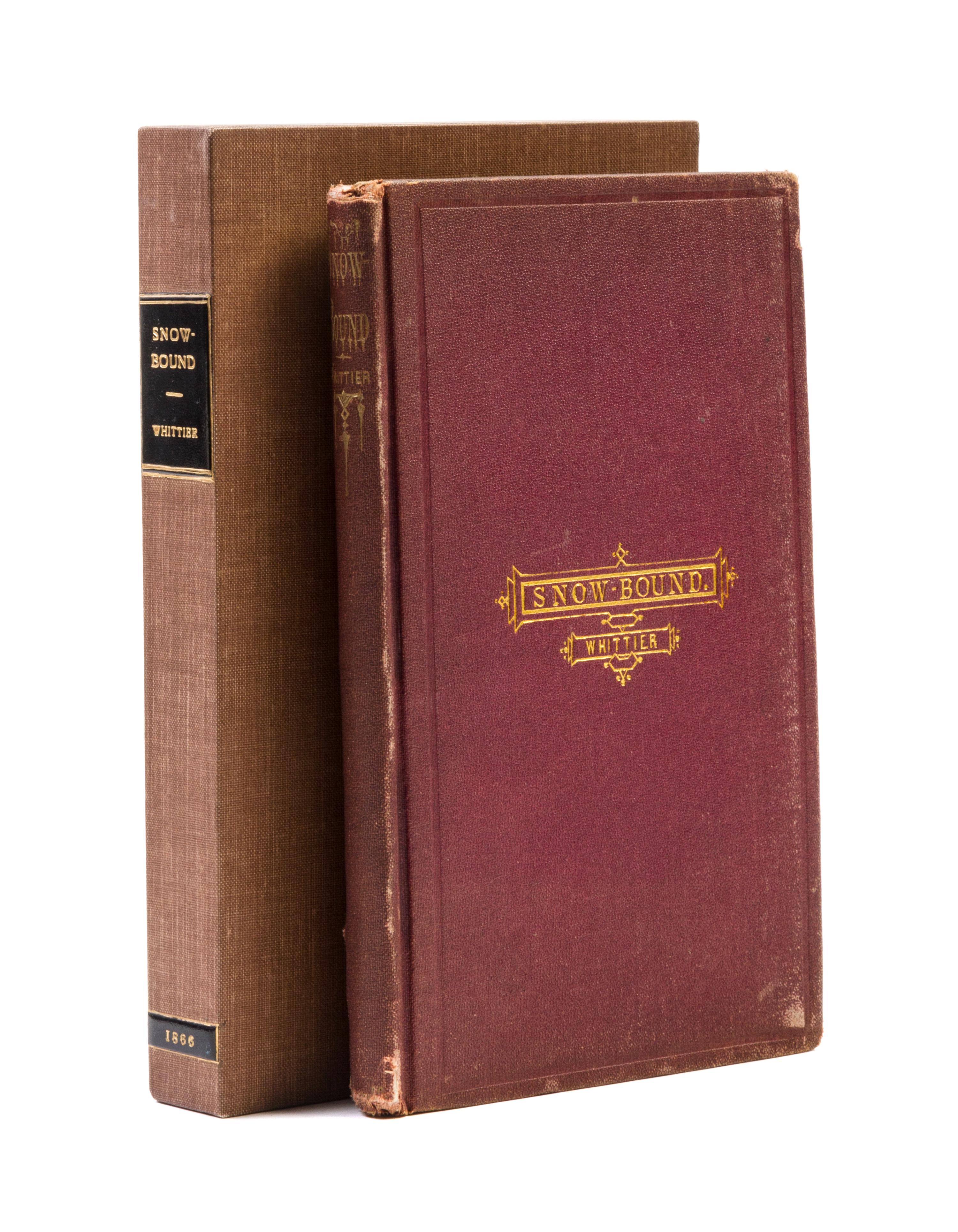 WHITTIER, JOHN GREENLEAF. Snow-Bound. A Winter Idyl. Boston, 1866. First edition, first issue.
