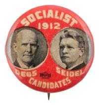 [POLITICS]. A group of 4 Socialist Party campaign buttons, highlighted by Debs & Seidel jugate from 1912.