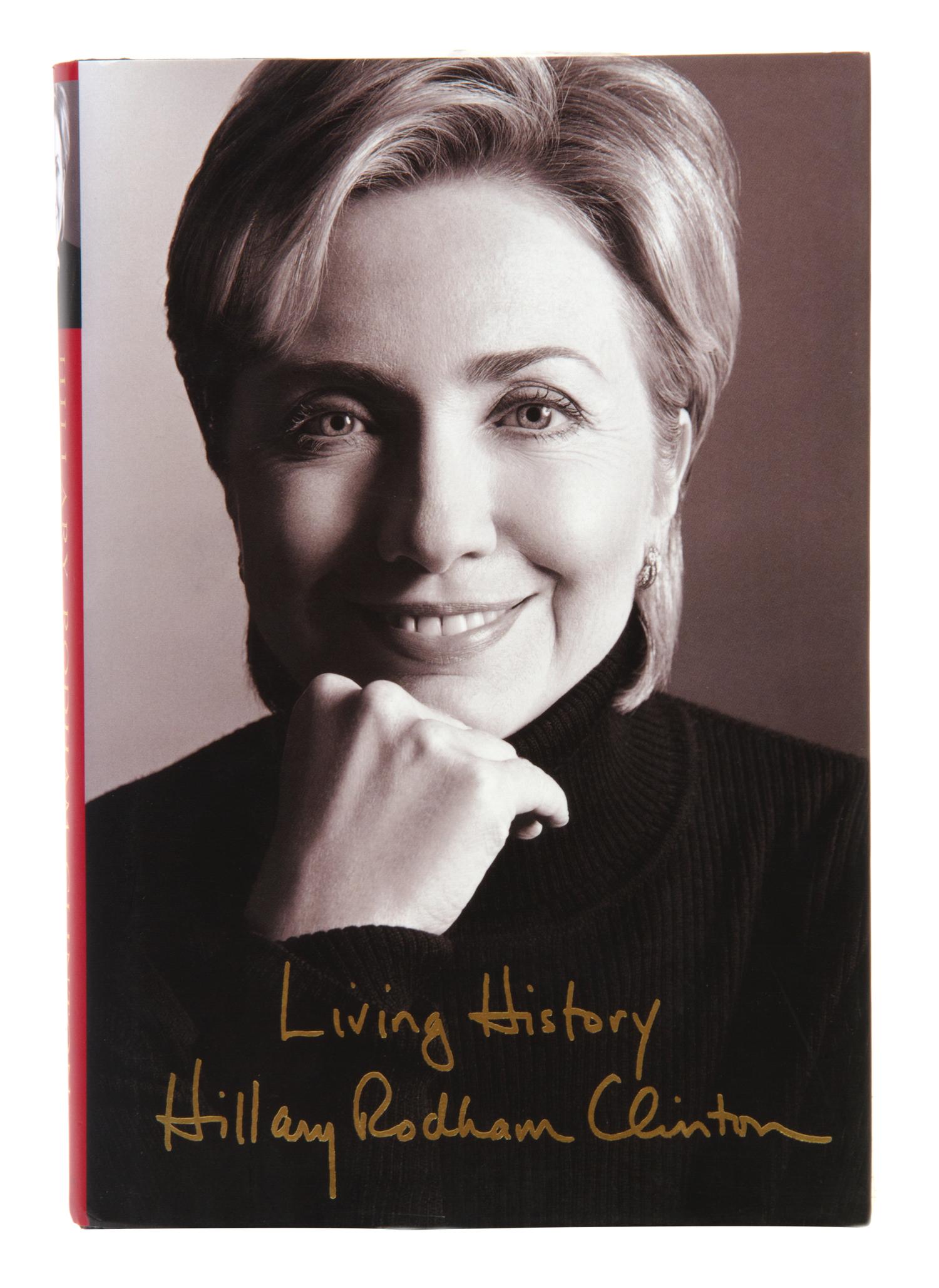 CLINTON, HILLARY RODHAM. Living History. New York, 2003. First edition, signed.