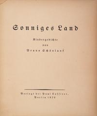 (GROSZ, GEORGE) SCHONLANK, BRUNO. Sonniges Land. Berlin, 1920. First edition.