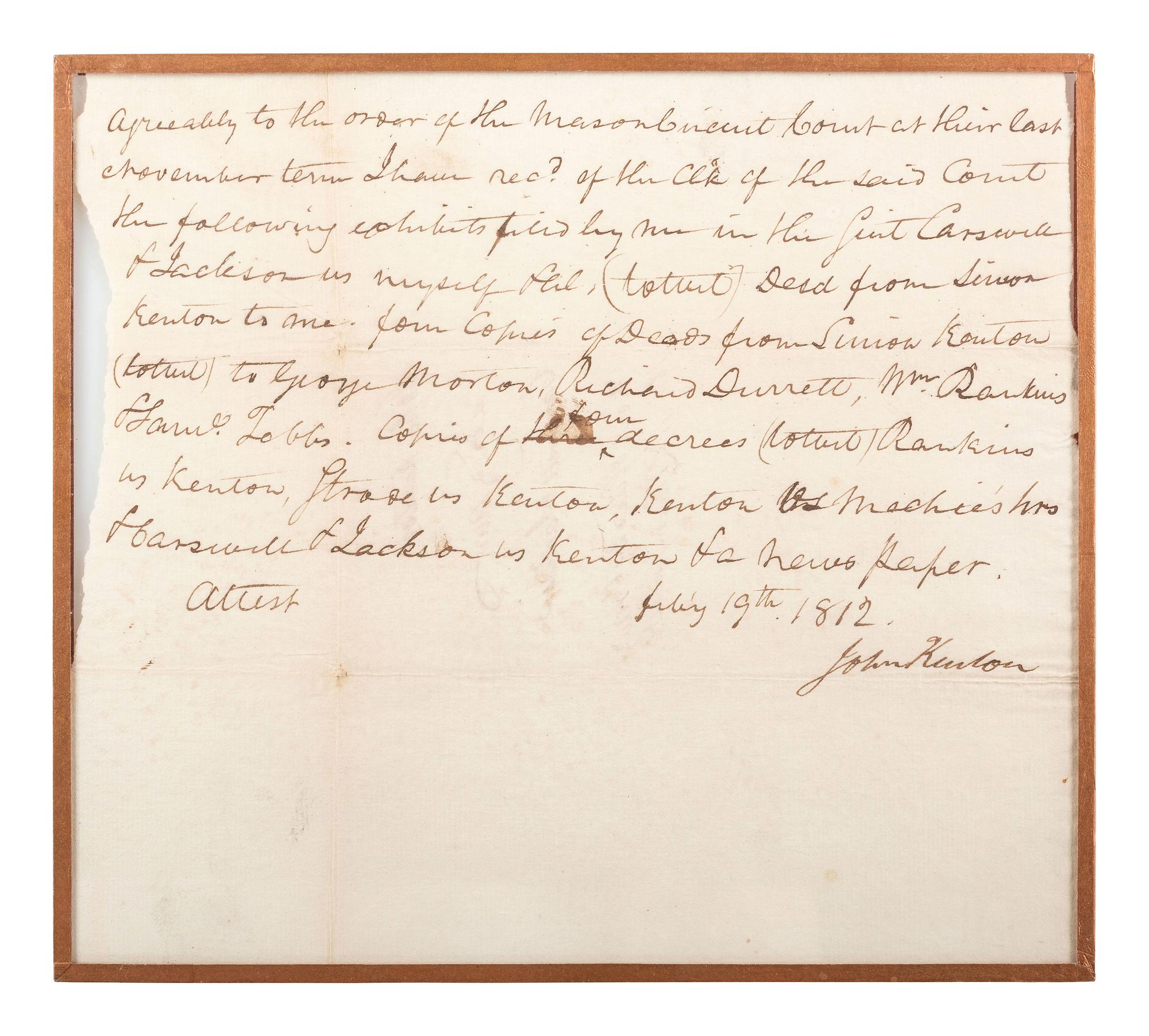 [KENTON, Simon (1755-1836).] An 1809 document signed by Simon Kenton's lawyer, Joel Walker, and another signed by his brother, John Kenton, in 1812.