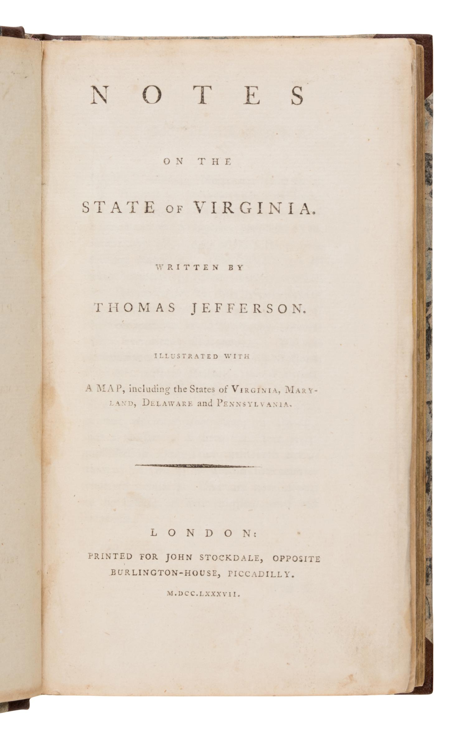Jefferson, Thomas (1743-1826). Notes on the State of Virginia . London: John Stockdale, 1787.