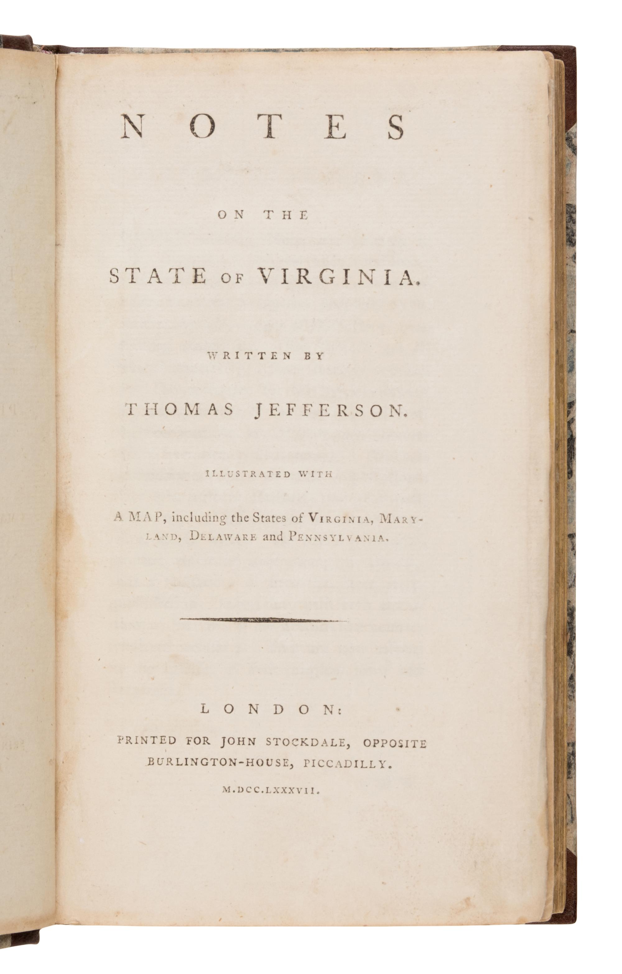 Jefferson, Thomas (1743-1826). Notes on the State of Virginia . London: John Stockdale, 1787.