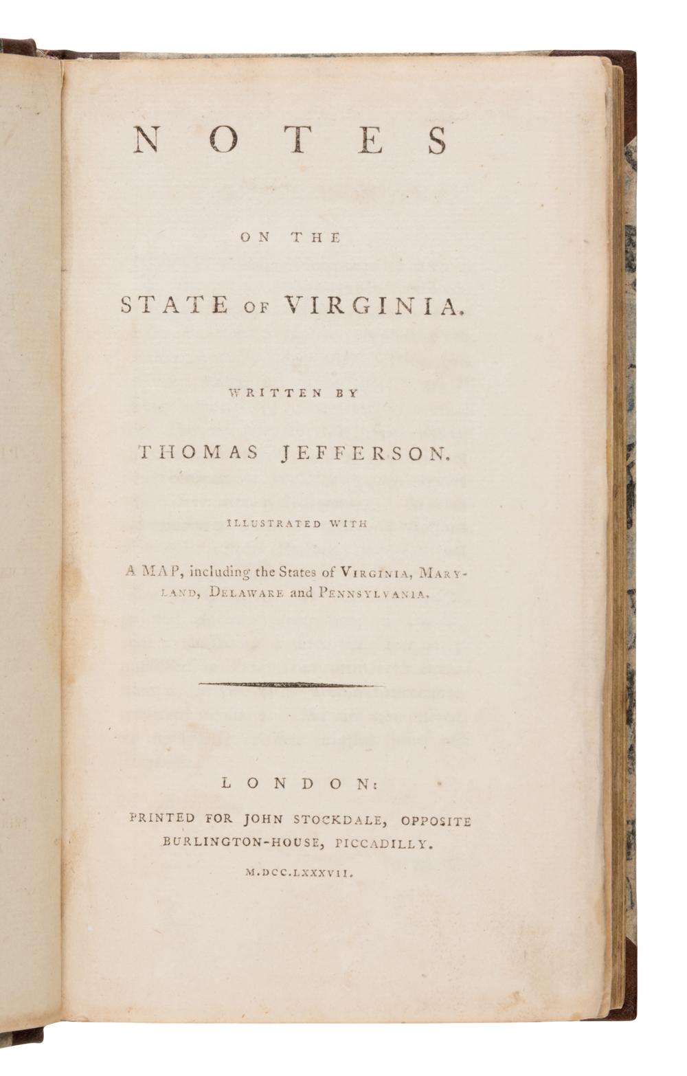 Jefferson, Thomas (1743-1826). Notes on the State of Virginia . London: John Stockdale, 1787.
