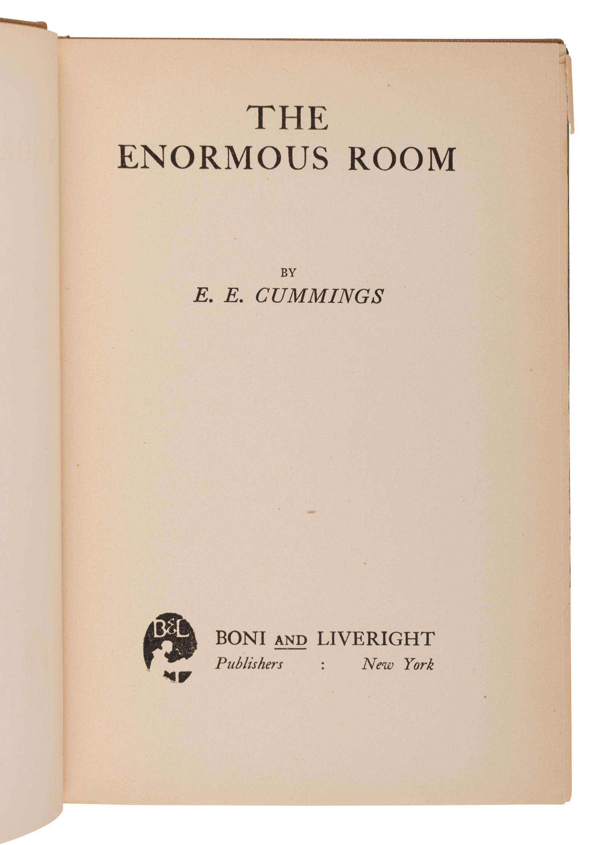 CUMMINGS, e.e. (1894-1962). The Enormous Room . New York: Boni and Liveright, 1922.