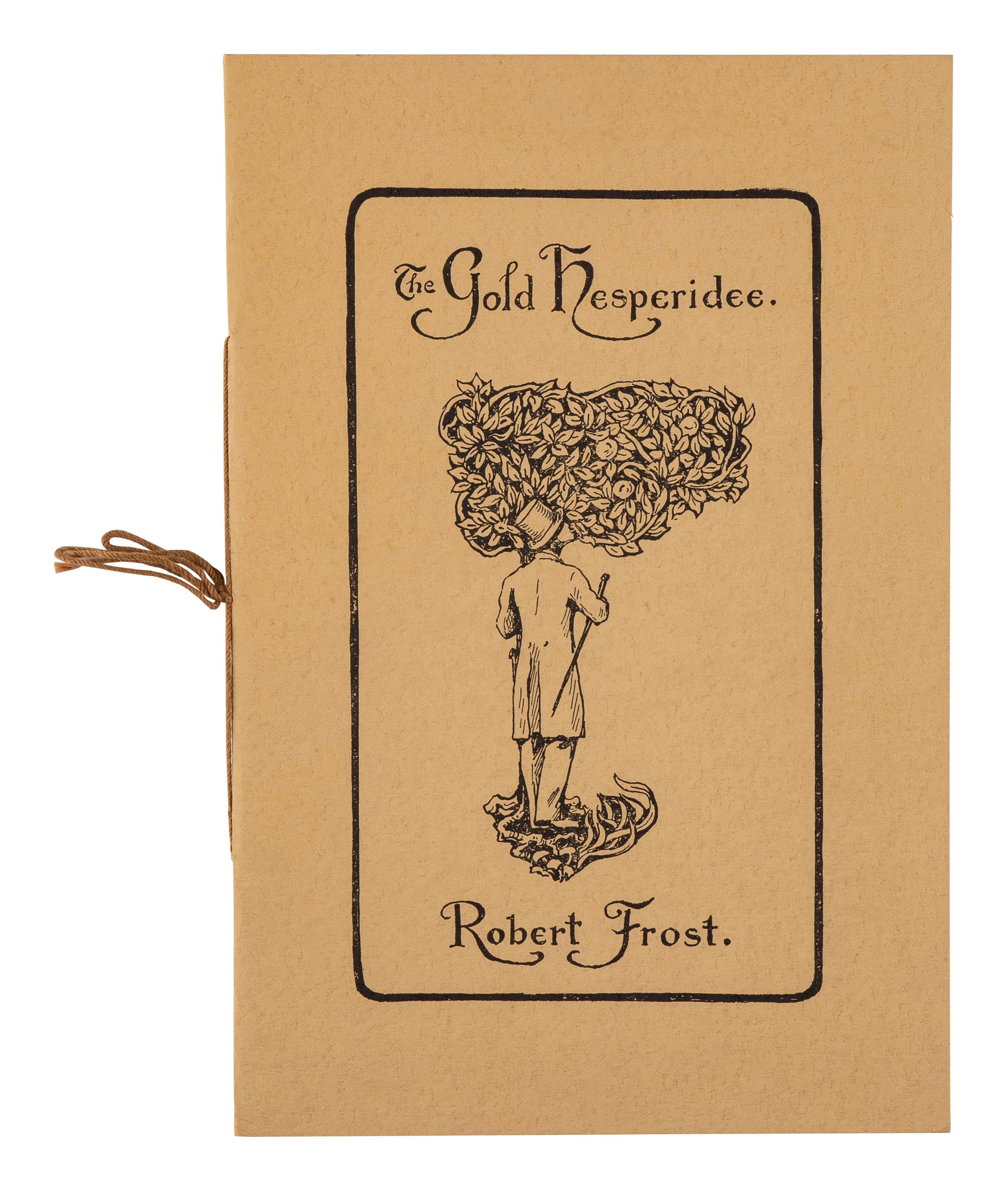 FROST, Robert (1874-1963). The Gold Hesperidee . Cortland, NY: Bibliophile Press, [1935].