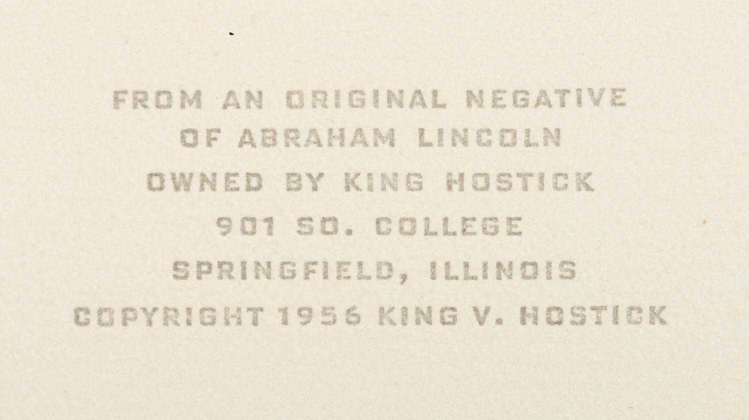 [LINCOLN, Abraham (1809-1865)]. [HESLER, Alexander (1823-1895), photographer]. 2 photographs of Lincoln printed by King V. Hostick - Herbert George Studio. 1956.