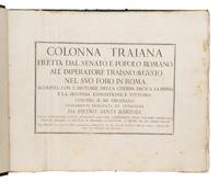 Bartoli, Pietro (1615-1700). Colonna Traiana, eretta dal senato, e popolo romano all'imperatore Traiano Augusto nell suo foro in Roma . Rome: Giovanni Giacomo de Rossi, n.d. [ca 1673].