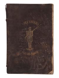 [CIVIL WAR]. [LEE, James Kendall]. The Volunteer's Hand Book. Richmond, VA: West & Johnston, 1860. Unrecorded early printing.